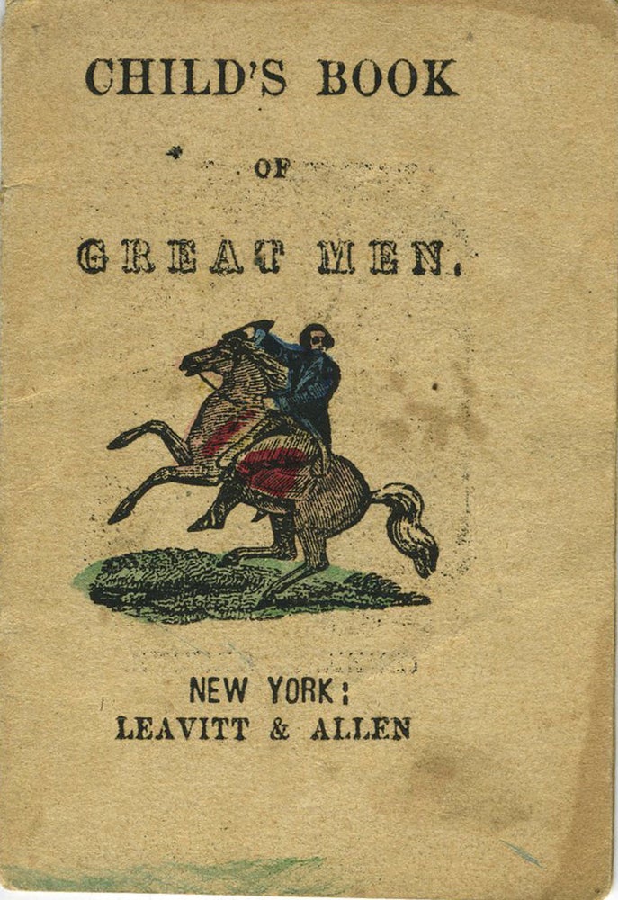 Item #17633 Child's Book of Great Men. American Revolution, Children's Chapbook.