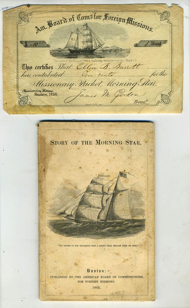 Item #177 Story of the Morning Star, The Children's Missionary Vessel [with] printed & signed donation slip. Rev. Hiram Bingham.