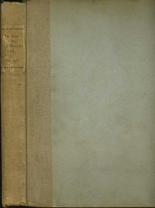 The Book of the Omar Khayyam Club 1892 - 1910. [with] The Second Book of the Omar Khayyam Club 1910 - 1929.