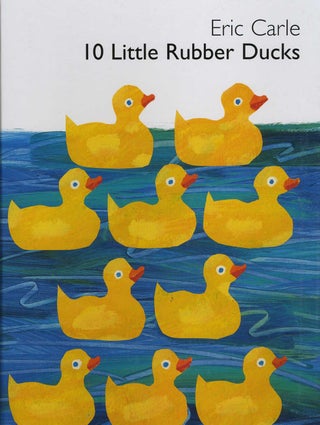 Item #17891 10 Little Rubber Ducks. Eric Carle