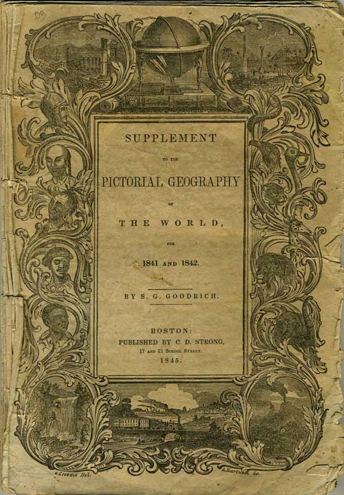 Item #18010 Supplement to the Pictorial Geography of the World, for 1841 and 1842. S. G. Goodrich.