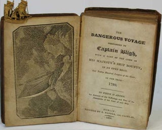 The Dangerous Voyage Performed By Captain Bligh, with a part of the crew of His Majesty's Ship Bounty, in an open boat, Over Twelve Hundred Leagues of the Ocean; in the year 1789. To Which is added, an Account of the Sufferings and Fate of the Remainder of the Crew of said Ship.