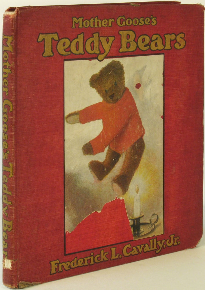Item #18286 Mother Goose's Teddy Bears Illustrated and adapted to Mother Goose by Frederick L. Cavally. Frederick Cavally.