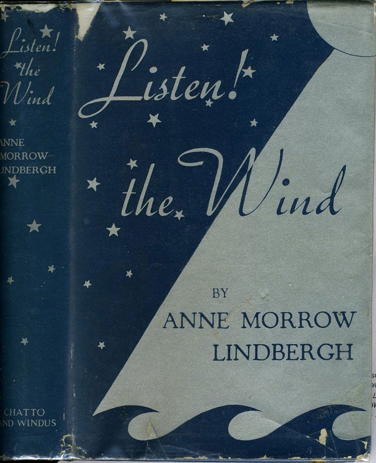 Item #18363 Listen! The Wind. With Foreword and Map Drawings by Charles A. Lindbergh. Anne Morrow Lindbergh.