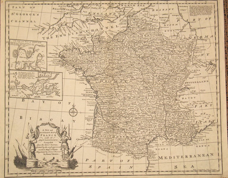 Item #18493 A New and Accurate Map of France with Its Acquisitions Composed of the Latest Surveys. Emanuel Bowen.