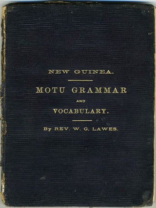 Item #18510 Grammar and Vocabulary of Language Spoken by Motu Tribe, New Guinea. Rev. W. G Lawes