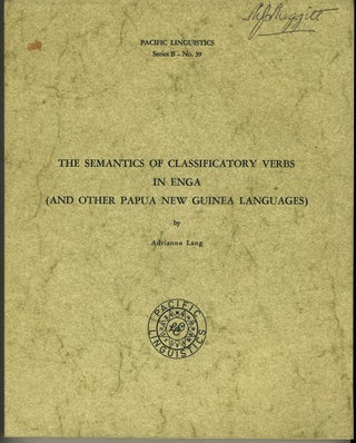 Item #18536 The Semantics of Classificatory Verbs in Enga (And other Papua New Guinea Languages)....