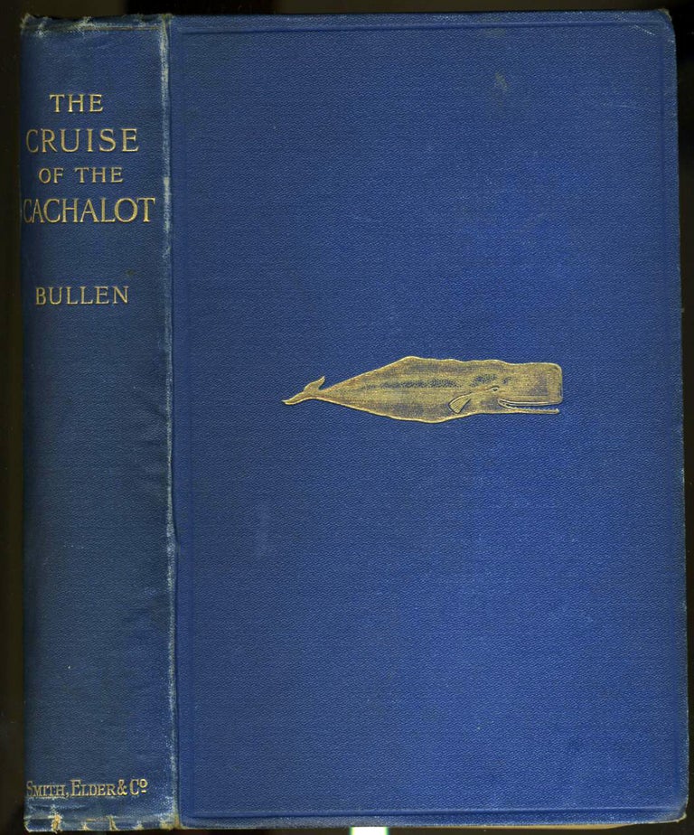 Item #18580 The Cruise of the Cachalot; Round the World after Sperm Whales. Frank T. Bullen.