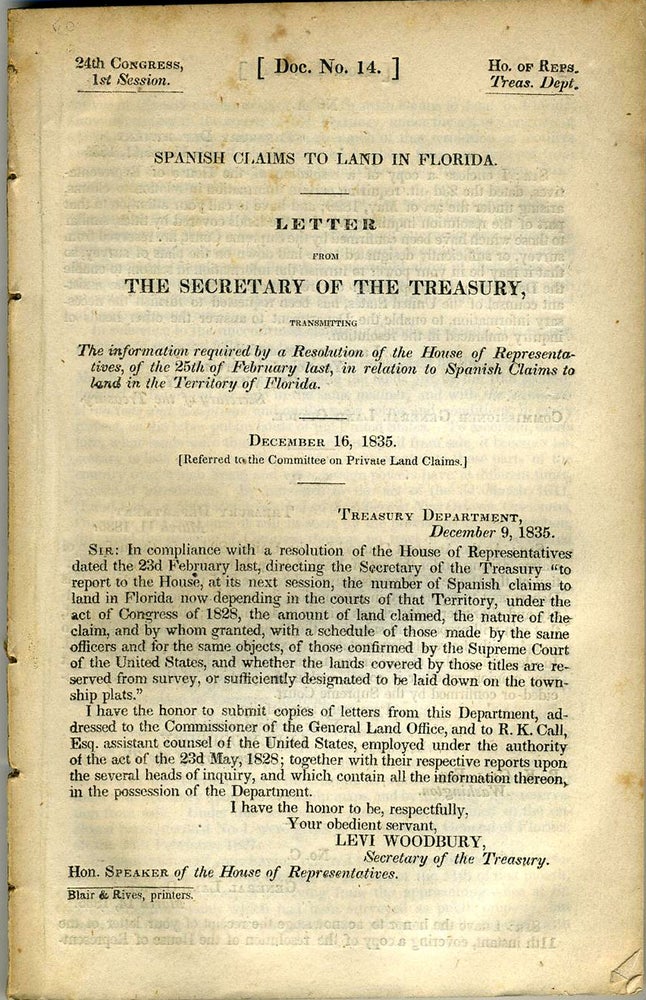 Item #18617 House of Representatives, Letter from the Secretary of the Treasury, transmitting the information required by a Resolution of the House of Representatives, of the 25th of February last, in relation to Spanish Claims to land in the Territory of Florida. Spanish Claims to Land in Florida.