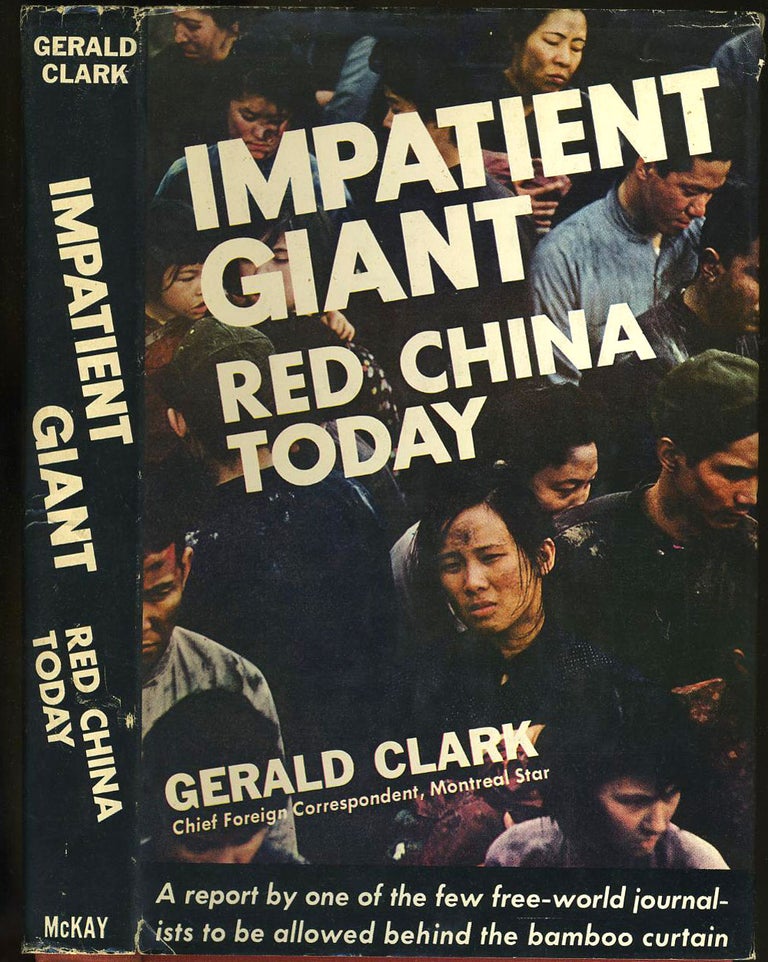 Item #18643 Impatient Giant Red China Today. Gerald Clark.