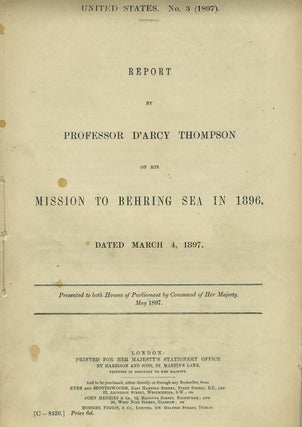 Item #18686 Report by Professor D'Arcy Thompson on his Mission to Behring Sea in 1896, dated...