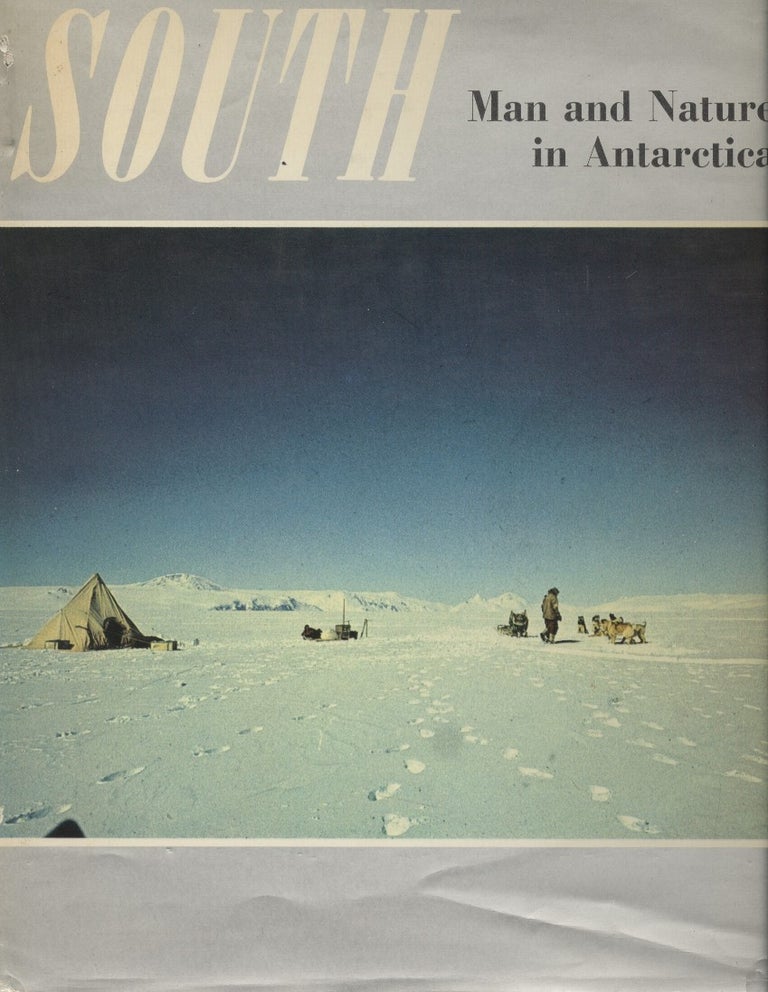 Item #18776 South: Man and Nature in Antarctica : A New Zealand View. Graham Billing.