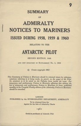 Item #18803 Summary of Admiralty Notices to Mariners Issued During 1958, 1959 & 1960 Relating to...