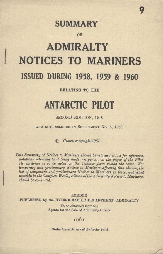 Item #18803 Summary of Admiralty Notices to Mariners Issued During 1958, 1959 & 1960 Relating to the Antarctic Pilot [Second Edition]. Hydrographer of the Navy.