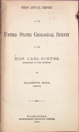 First Annual Report of the United States Geological Survey to the Hon. Carl Schurz, Secretary of the Interior.