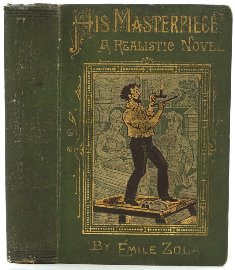 Item #19215 His Masterpiece? (L'Oeuvre) Or, Claude Lantier's Struggle for Fame. Emile Zola.