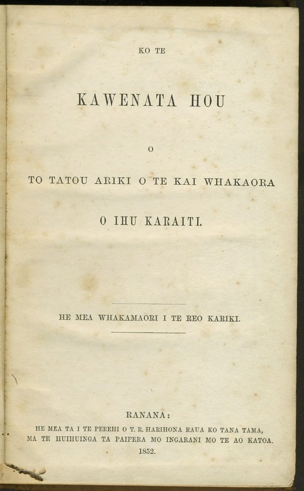 Item #19264 Ko te Kawenata Hou o te Tatou Ariki o te kai Whakaora o Ihu Karaiti. New Zealand, Taranaki War, Maori New Testament and Psalms.