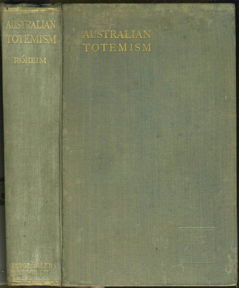 Item #1929 Australian Totemism. A Psycho-Analytic Study in Anthropology. Geza Roheim.