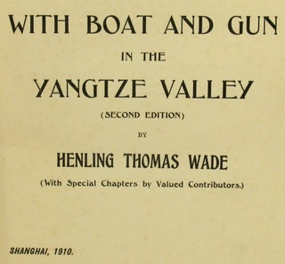 With Boat and Gun in the Yangtze Valley.