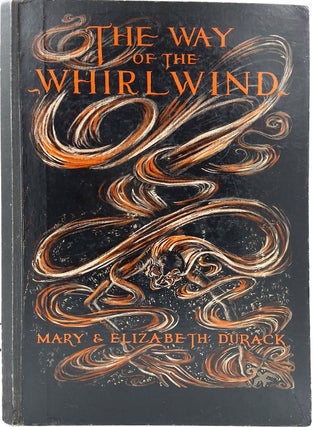 Item #19548 The Way of the Whirlwind. Mary Durack, Elizabeth