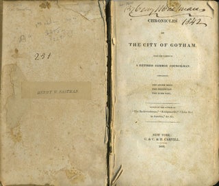 Item #19600 Chronicles of the City of Gotham, From the Papers of a Retired Common Councilman. ...