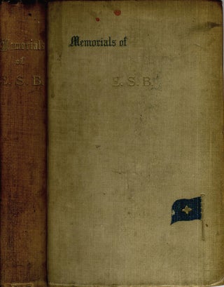 Item #19726 Memorials of Edward Spenser Burns, F. R. G. S. with special reference to his work in...