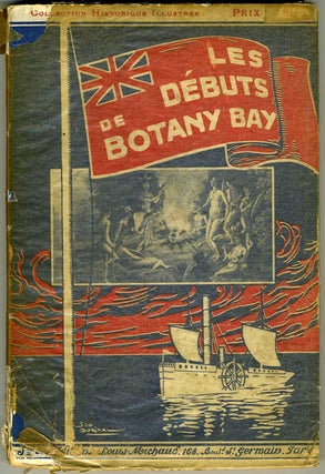Item #19729 Les Debuts de Botany Bay, Souvenirs de Georges Barrington, Ancien Convict. Albert Savine