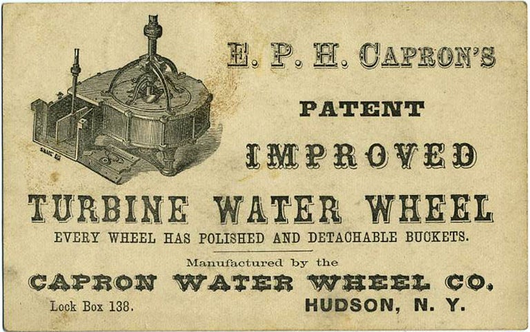 Item #19758 E. P. H. Capron's Patent Improved Turbine Water Wheel. Patent water wheel trade card.