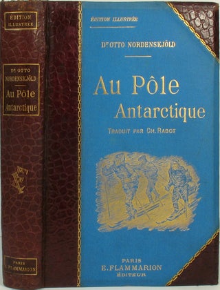 Item #19794 Au Pole Antarctique. Otto Nordenskjold