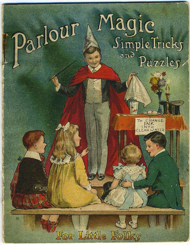 Item #19816 Parlour Magic, Simple Tricks and Puzzles for Little Folks. Booklet.
