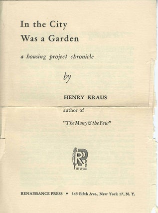 In the City was a Garden. A Housing Project Chronicle.