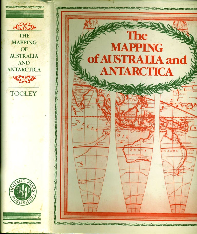 Item #19961 The Mapping of Australia and Antarctica. R. V. Tooley.
