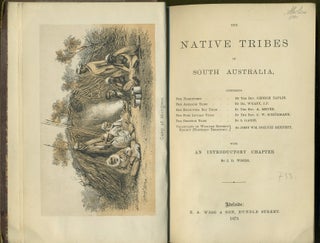 Item #1998 The Native Tribes of South Australia. Rev. G. Taplin, J D. Wood