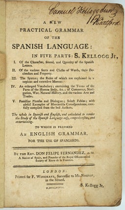 Item #20035 A New Practical Grammar of the Spanish Language. Rev. Don Felipe Fernandez