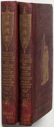 Ti-Ping Tiem-Kwoh, The History of the Ti-Ping Revolution, Including A Narrative of the Author's Personal Adventures.