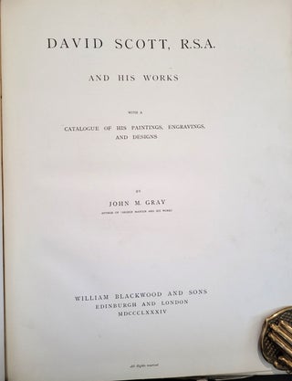 David Scott, R.S.A and his Works, with a Catalogue of his Paintings, Engravings, and Designs.