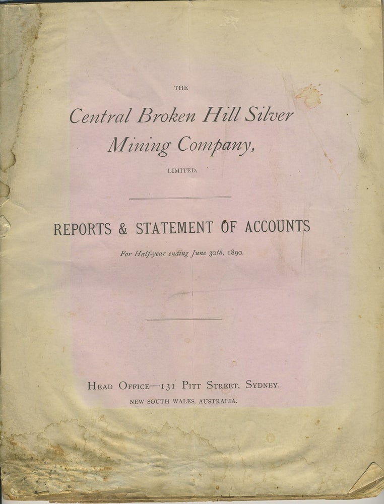 Item #20299 The Central Broken Hill Silver Mining Company Ltd. Reports & Statements of Accounts. Mining, New South Wales.