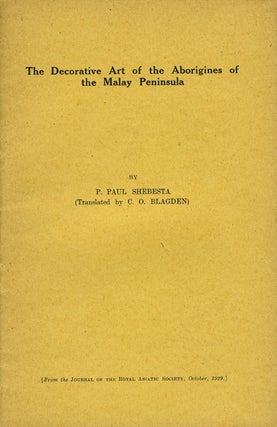Item #20337 The Decorative Art of the Aborigines of the Malay Peninsula (Offprint from the...
