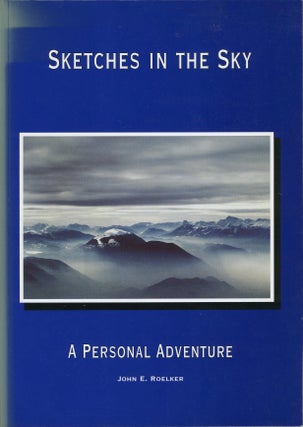 Flight over Aotearoa, Land of the Long White Cloud (New Zealand) [with] Sketches in the Sky. A Personal Adventure.