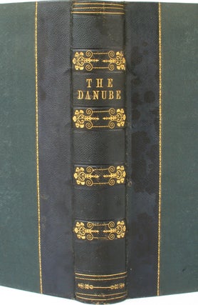 Item #20507 The Danube, Its History, Scenery, and Topography. W. Henry Bartlett, ed William Beattie