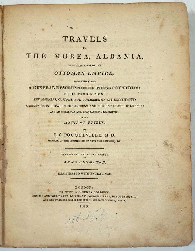 Item #20611 Travels in the Morea, Albania, and other Parts of the Ottoman Empire. Francois Charles Pouqueville.