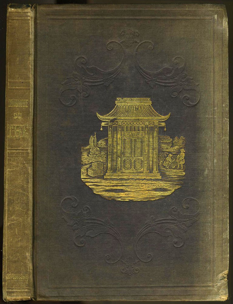 Item #20625 Monographie du The. Description Botanique, Torrefaction, Composition Chimique, Proprietes Hygieniques de cette Feuille. J. G Houssaye.