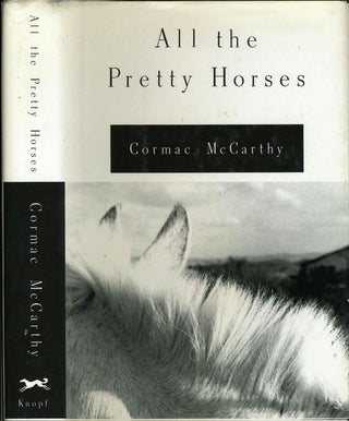 Item #20644 All the Pretty Horses. Cormac McCarthy