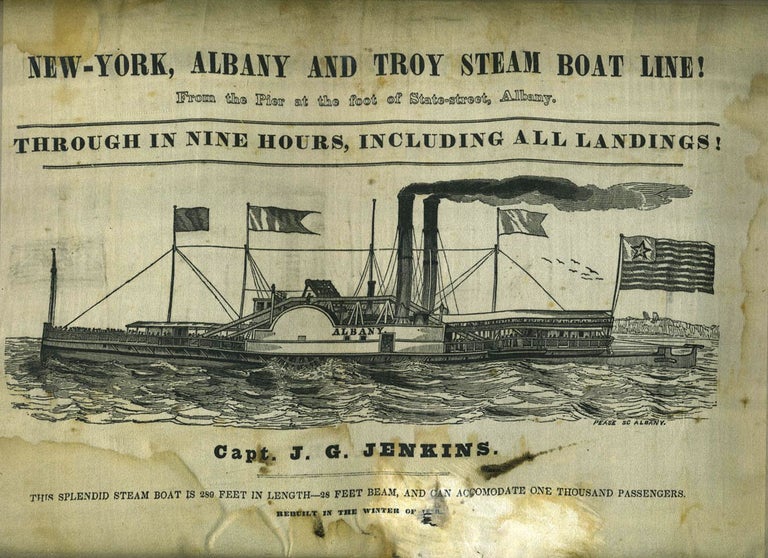 Item #20678 Pictorial Silk Broadside: 'New-York, Albany and Troy Steam Boat Line! Through in Nine Hours, Including all Landings! Hudson River Steamboat.