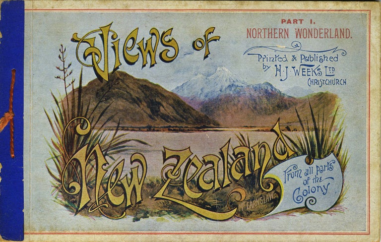 Item #20707 Views of New Zealand from all parts of the Colony, Part I Northern Wonderland.