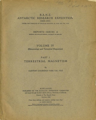 Item #20725 B. A. N. Z. Antarctic Research Expedition 1929 - 1931. Reports, Series A, Volume IV,...