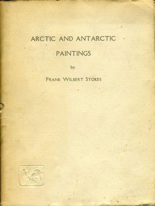 Arctic and Antarctic Paintings [exhibition] New York December 21st, through January 22nd 1925-26.