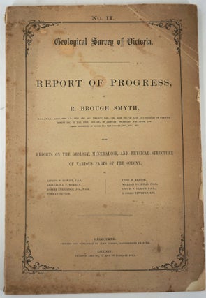 Item #20926 Geological Survey of Victoria, Report of Progress. Part II. R. Brough Smyth