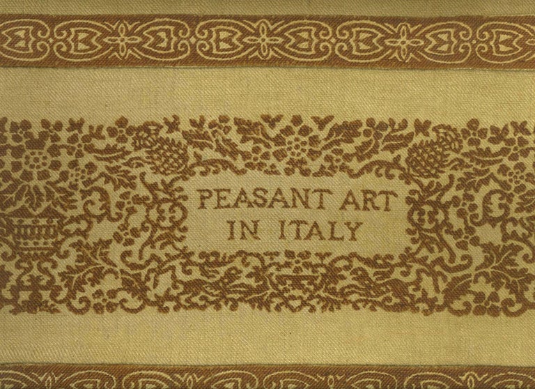 Item #20976 Peasant Art In Italy. Giulio Giannini, Eleonora Gallo.