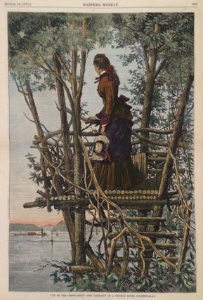 Item #20993 Up In The Crow's-Nest" - The Look-out of a Hudson River Country-Seat , illustration...
